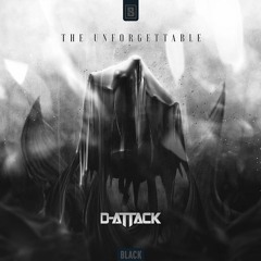 D-Attack - The Unforgettable