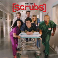 Scrubs (music from the show)