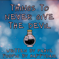 Things to never give the devil