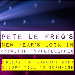 Pete Le Freq's New Year Lock In