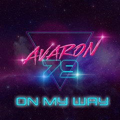 Avaron79 feat. JJB - On My way