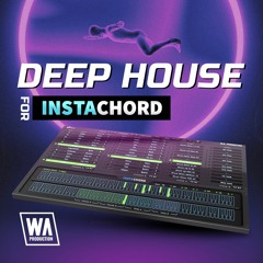 Deep House For InstaChord | 40 InstaChord Presets