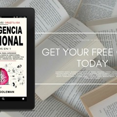 Inteligencia Emocional: 4 Libros en 1: La Guía Completa Para Aprender Autodisciplina, Inteligen