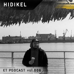 Hidikel - ET Podcast vol. 006