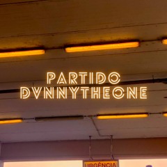 DVNNYTHEONE - Partido❤️‍🩹