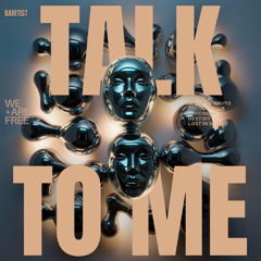 TALK TO ME (free download)