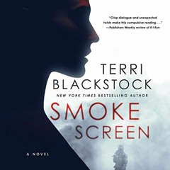 View [PDF EBOOK EPUB KINDLE] Smoke Screen by  Terri Blackstock,Sarah Zimmerman,Thomas Nelson 🗸