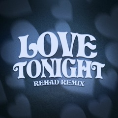 Shouse - Love Tonight (Rehad Remix) | FREE DOWNLOAD