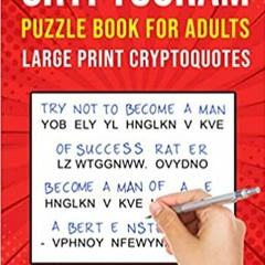 Download⚡️(PDF)❤️ Cryptograms Puzzle Books for Adults: 400 Large Print Cryptoquotes / Cryptoquips Pu