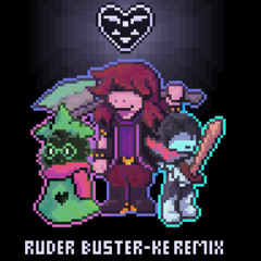 Rude Buster - KE RMX