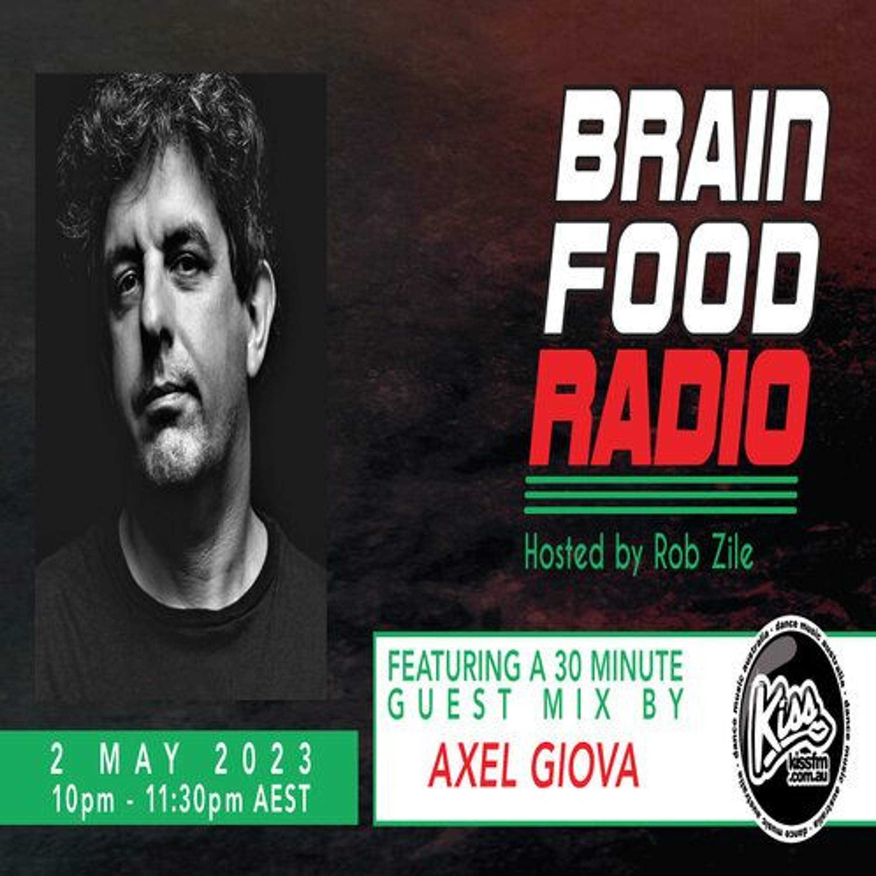 Brain Food Radio - Hosted by Rob Zile - KissFM