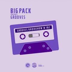 Big Pack presents Grooves Radioshow 102