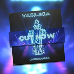 Chris Karpas - Vasilikia (Original Mix) FREE DOWNLOAD