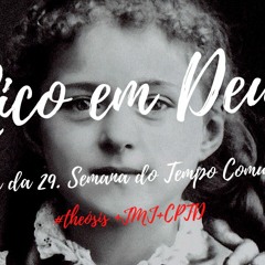 RICO EM DEUS / 2020.10.19  #Θέωσις +JMJ+CPTD