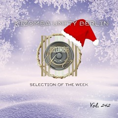 Kizomba Unity Berlin by DJ LaRoca - Selection of the Week Vol. 242