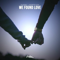 Zusebi & NORTKASH - We Found Love