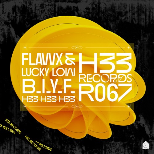 Flawx & Lucky Low - B.I.Y.F. [H33R067]