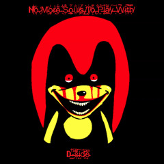 No More Souls To Play With D-side Remix