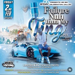 K1 BIRTHDAY FAILURE NUH INNA MY TING 2ND FEB 2024(IMMORTALSOUND)