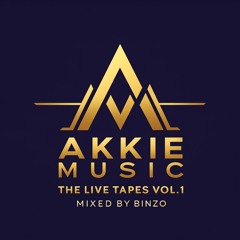 Akkie Music - The Live Tapes Vol. 1 (Mixed by Binzo)