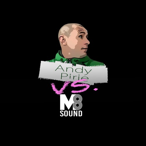 Andy Pirie VS. M8 Sound - Techno Podcast