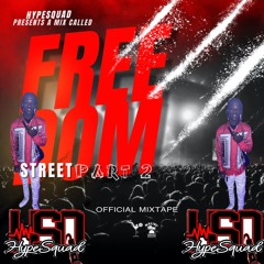 FREEDOM STREET PART2 OFFICIAL MIXTAPE