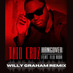 Taio Cruz - Hangover (Willy Graham Remix)