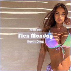 Kevin Drug - Flex Monday [ Pop Dance & Reggaeton Music]
