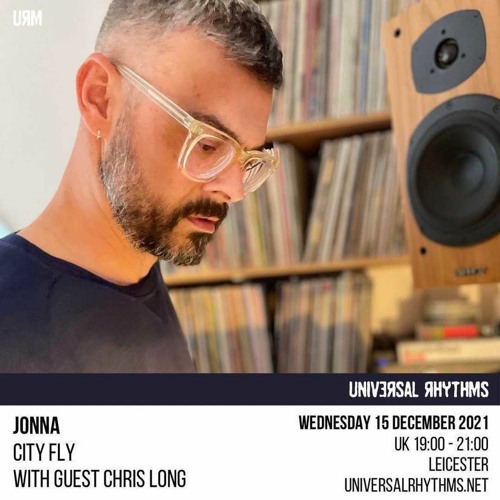 City Fly with Jonna & Chris Long - Universal Rhythms // Dec 2021