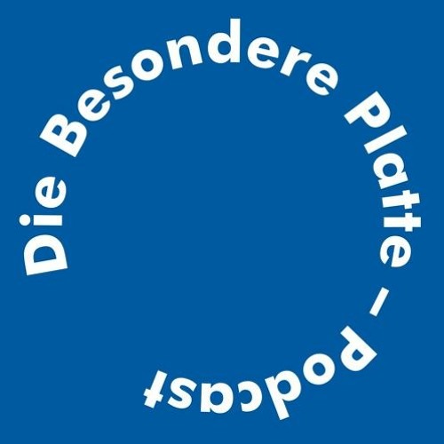 Die Besondere Platte - Podcast