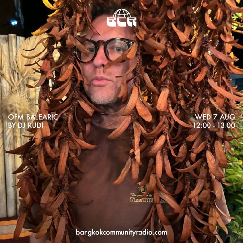 OFM Balearic by DJ Rudi - 7th August 2024