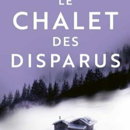 Télécharger eBook Le Chalet des disparus PDF gratuit lU8MU