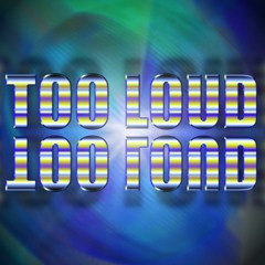 Ody - TOO LOUD