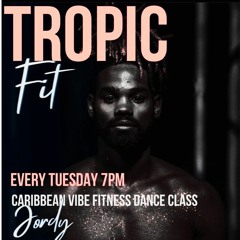 TROPIC FIT - Tuesday 1 August 2023 By Jordy FWI