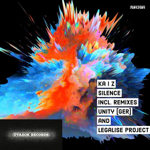 Ka I Z_-_Silence (UniTy [Ger] Remix) [Utazok Records] [OUT NOW]