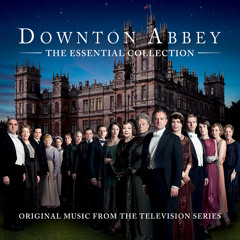 A Dangerous Path (From “Downton Abbey” Soundtrack)