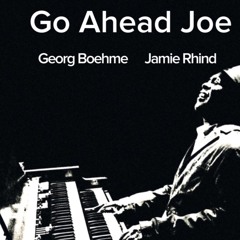 Let's Go Joe - Georg Boehme / Jamie Rhind