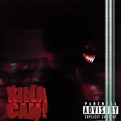 KILLA CAM!