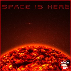 Space Is Here