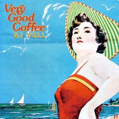 Very Good Coffee - DJ YELL Japanese Vinyl MIX