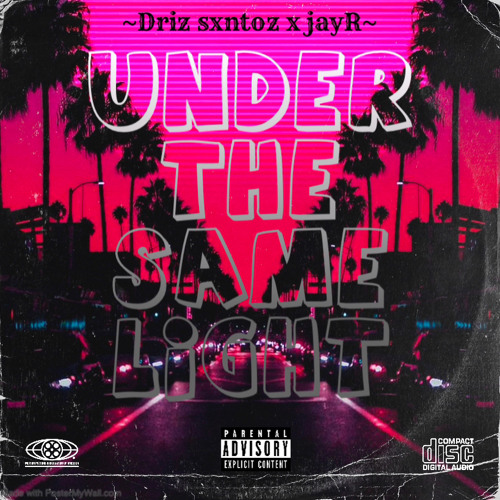 - Under The Same Lights - Ft JayR
