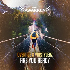 Overage & Vinstylerz - Are You Ready [AWK014]