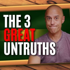 The Three Great Untruths Destroying Our Kids