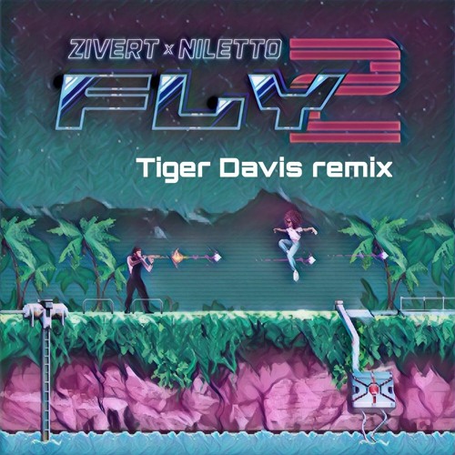 Stream Zivert & Niletto - Fly 2 (Tiger Davis Remix) by Tiger Davis | Listen  online for free on SoundCloud