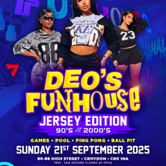 DJ TEEJ LIVE AUDIO: DEO'S FUNHOUSE 🎲🔥 (SEP - 2025 (EXPLICIT)🔥