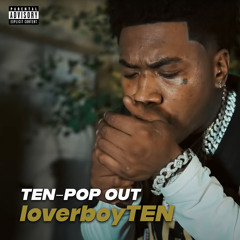 Ten-Pop Out