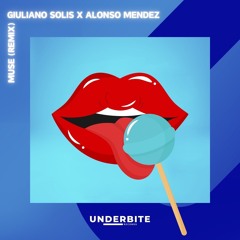Giuliano Solis X Alonso Mendez - MUSE (Alonso Mendez Remix)