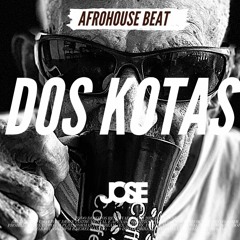 Jose beat - DOS KOTAS (Original Remix) - HOUSE 2023 | Instrumental de Afro House | O ADOÇO