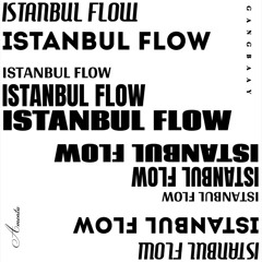 Amentu - İSTANBUL FLOW