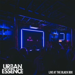 Urban Essence - Live At The Black Box 09.21.2024